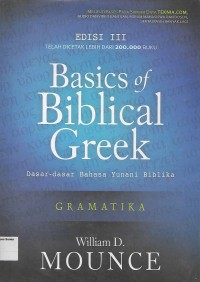 Image of Basics Of Biblical Greek Dasar - Dasar Bahasa Yunani Biblika Edisi III (Gramatika)