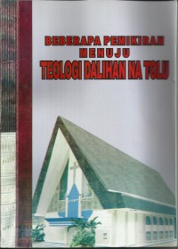 Image of Beberapa Pemikiran Menuju Teologi Dalihan Na Tolu