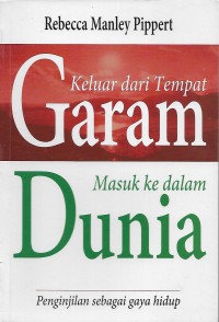 Image of Keluar Dari Tempat Garam Masuk Ke Dalam Dunia: Penginjilan Sebagai Gaya Hidup