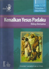 Image of Kenalkan Yesus PadaKu : Hidup Bersama kelas 1 - 2 SD Triwulan 1 tahun Pertama