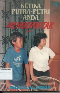 Image of Ketika Putra-putri Anda Memberontak