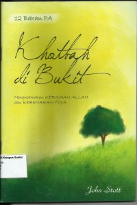 Image of Khotbah di Bukit: Mengutamakan Kerajaan Allah Dan KebenaranNya