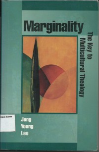 Image of Marginality : The Key To Multicultural Theology