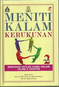 Image of Meniti Kalam kerukunan : beberapa Istilah Kunci Dalam Islam & Kristen Jilid 2