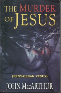 Image of Penyaliban Yesus ( The Murder Of Jesus )