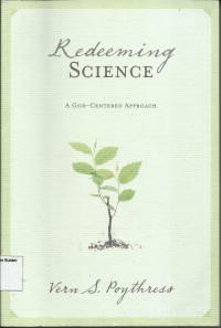 Image of Redeeming Science : A God - Centered Approach