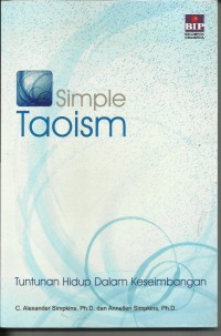 Image of Simple Taoism : Tuntunan Hidup Dalam keseimbangan