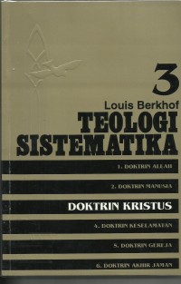 Image of Teologi Sistematika 3 : Doktrin Kristus