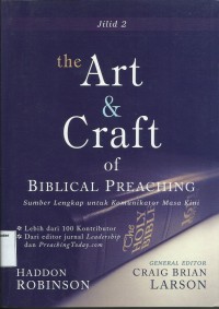 Image of The Art dan Craft of Biblical Preaching: Sumber-Sumber Lengkap Untuk Komunikator Masa Kini Jilid 2