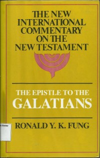 Image of The New International Commentary On The New Testament : The Epistle To The Galatians
