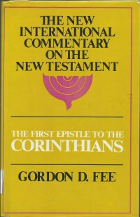 Image of The New International Commentary On The New Testament : The First Epistle To The Corinthians