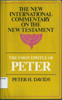 Image of The New International Commentary On The New Testament : The First Epistle Of Peter