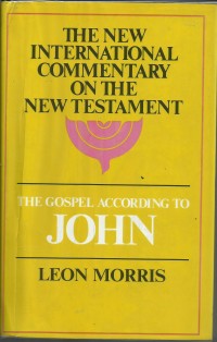 Image of The New International Commentary On The New Testament : The Gospel According To John