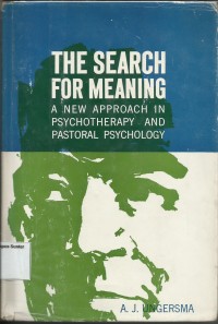 Image of The Search for Meaning: A New Approach in Psychotherapy and Pastoral Psychology