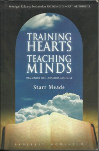 Image of Membentuk Hati , Mendidik Akal Budi ( Training Hearts Teaching Minds )