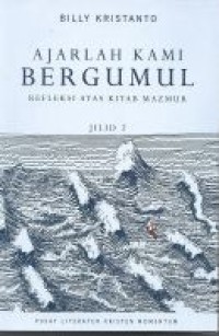 Image of Ajarlah Kami Bergumul : Refleksi Atas Kitab Mazmur Jil 2