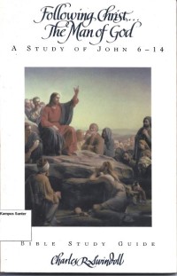 Image of Following Christ The Son Of God: A Study Of John 6 - 14